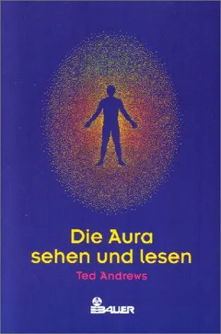 Die Aura sehen und lesen