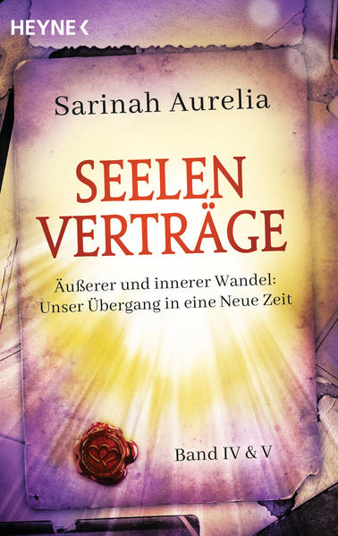 Aurelia, S: Seelenverträge Band 4 & 5. Äußerer und innerer Wandel